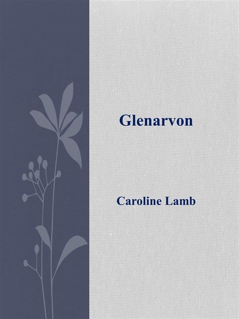 Glenarvon, Lady Caroline Lamb