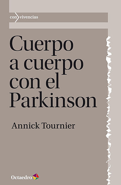 Cuerpo a cuerpo con el Parkinson, Annick Tournier