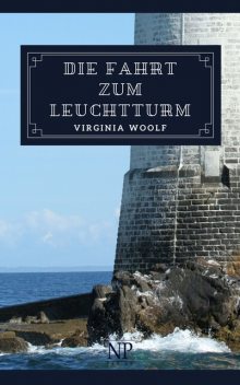 Die Fahrt zum Leuchtturm, Virginia Woolf