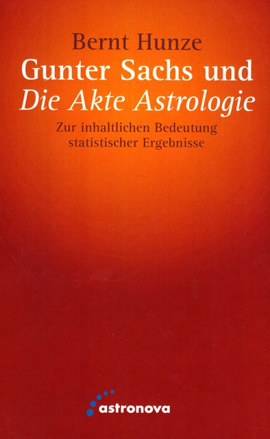 Gunter Sachs und die Akte Astrologie, Bernt Hunze