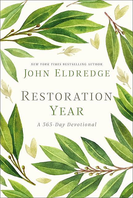 Restoration Year, John Eldredge