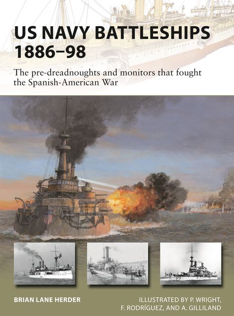 US Navy Battleships 1886–98, Brian Lane Herder