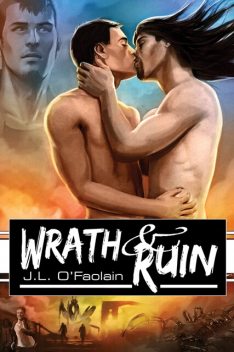 Wrath & Ruin, J.L. O'Faolain
