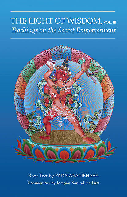 Light of Wisdom, Volume III, Padmasambhava