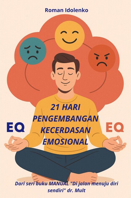 21 Hari Pengembangan Kecerdasan Emosional, Roman Idolenko