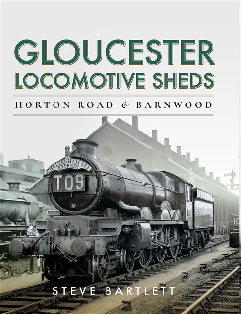 Gloucester Locomotive Sheds, Steve Bartlett