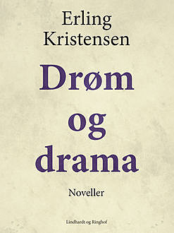 Drøm og drama, Erling Kristensen