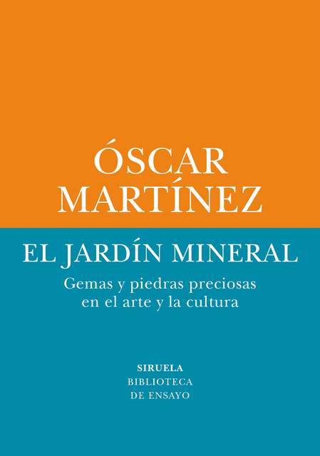 El jardín mineral, Óscar Martínez