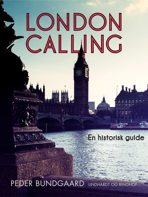 London calling : en historisk guide, Peder Bundgaard