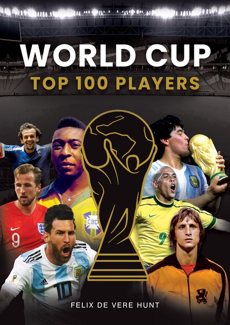 World Cup Top 100 Players, Felix de Vere Hunt