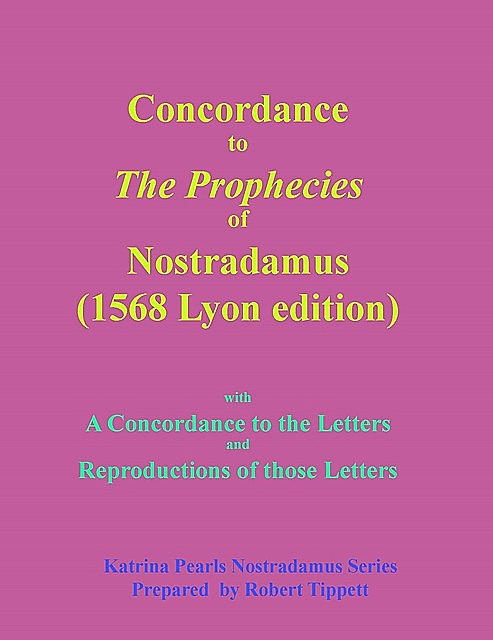 Concordance to The Prophecies of Nostradamus, Robert Tippett