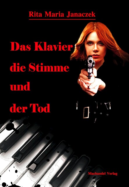 Das Klavier, die Stimme und der Tod, Rita Maria Janaczek