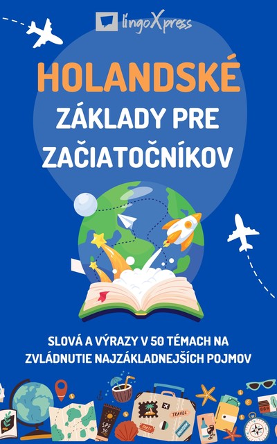 Holandské základy pre začiatočníkov, lingoXpress