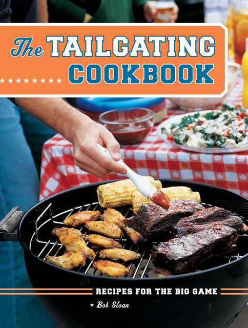 The Tailgating Cookbook, Bob Sloan