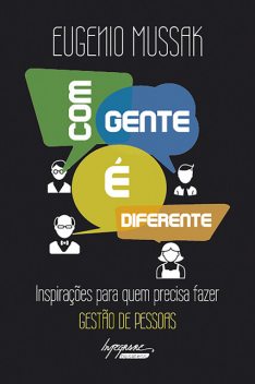 Com gente é diferente, Eugenio Mussak