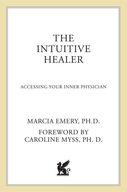 The Intuitive Healer, Marcia Emery