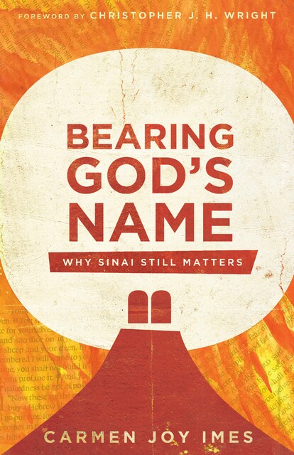 Bearing God's Name, Carmen Joy Imes