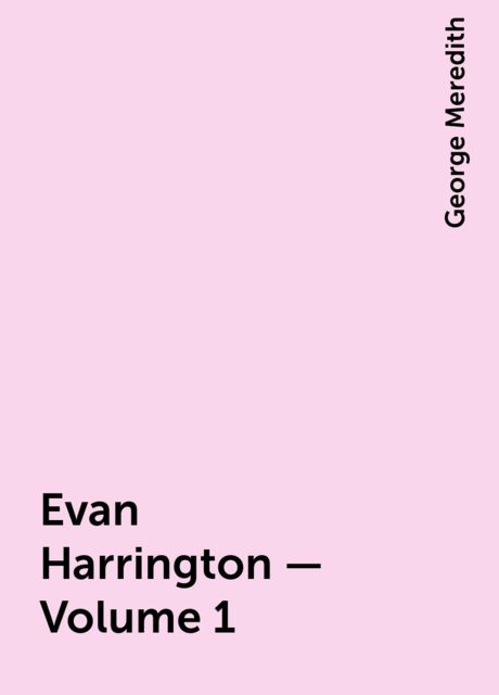 Evan Harrington — Volume 1, George Meredith