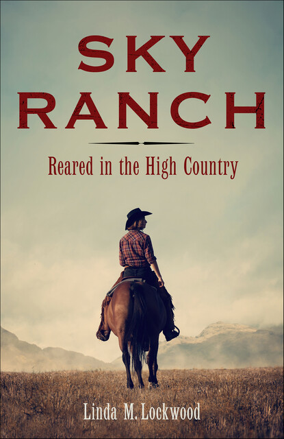 Sky Ranch, Linda M. Lockwood