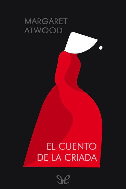 El cuento de la criada, Margaret Atwood