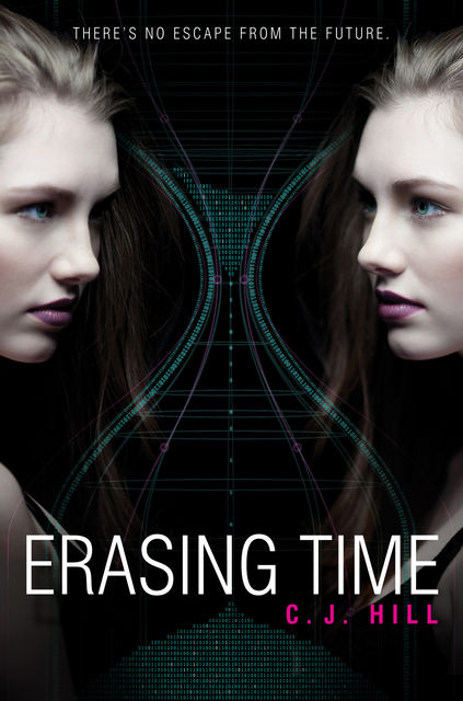 Erasing Time, C.J. Hill