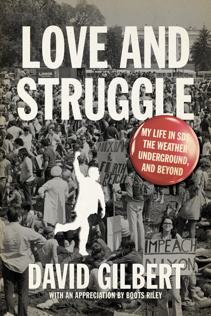 Love and Struggle, David Gilbert