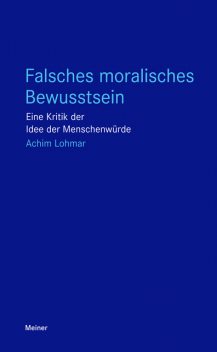 Falsches moralisches Bewusstsein, Achim Lohmar