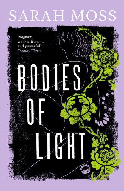 Bodies of Light, Sarah Moss