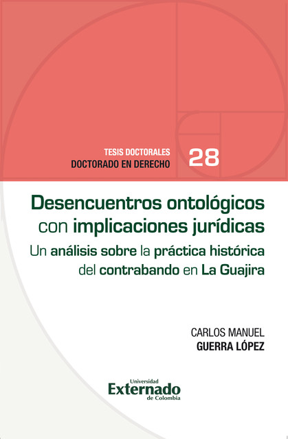 Desencuentros ontológicos con implicaciones jurídicas, Carlos Manuel Guerra López