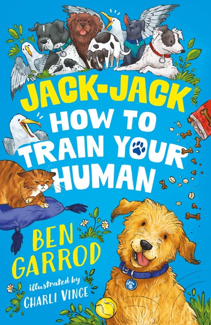 Jack-Jack, How to Train Your Human, Ben Garrod