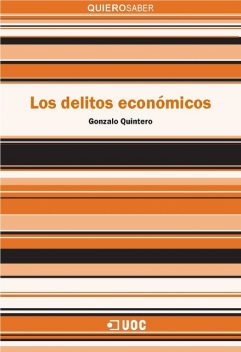 Los delitos económicos, Gonzalo Quintero Olivares