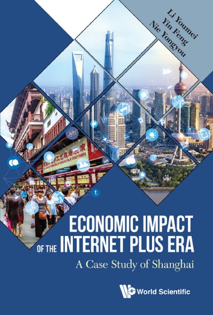 Economic Impact of the Internet Plus Era, Feng Yin, Yongyou Nie, Youmei Li