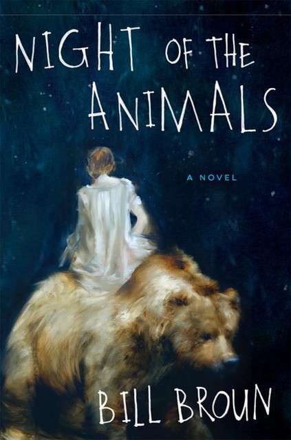 Night of the Animals, Bill Broun