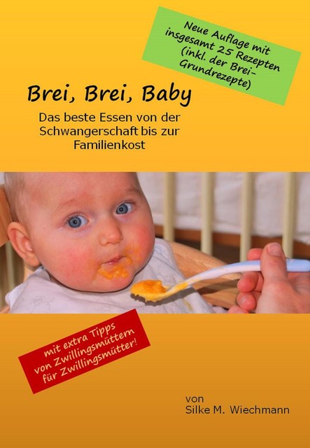 Brei, Brei, Baby, Silke M. Wiechmann