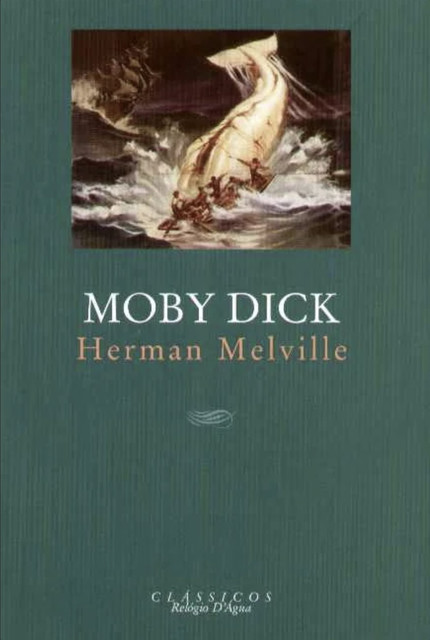 Moby Dick, Herman Melville