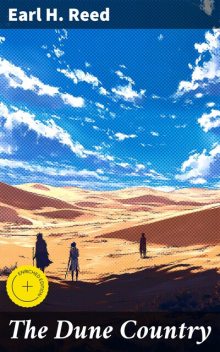 The Dune Country, Earl H. Reed