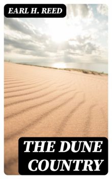 The Dune Country, Earl H. Reed