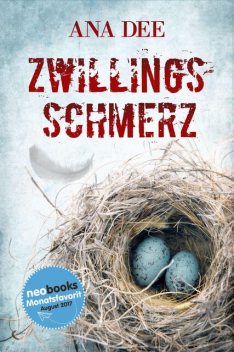 Zwillingsschmerz, Ana Dee