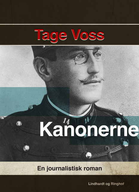 Kanonerne : en journalistisk roman, Tage Voss