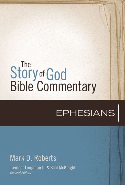 Ephesians, Mark Roberts