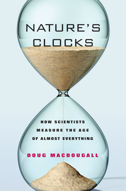 Nature’s Clocks, Doug Macdougall