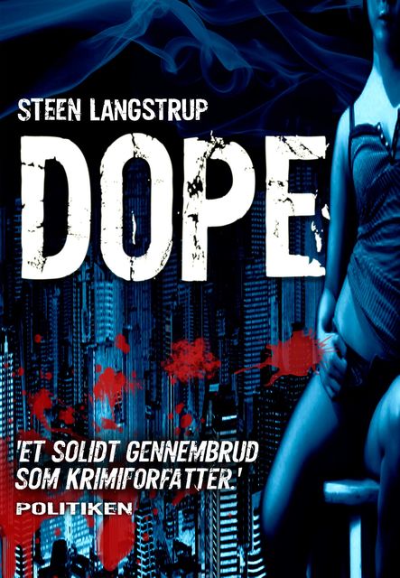 Dope, Steen Langstrup