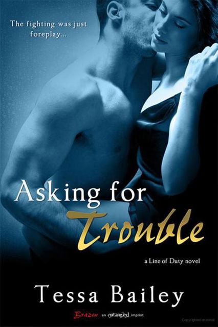 Asking for Trouble, Tessa Bailey
