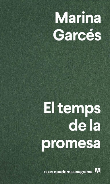 El temps de la promesa, Marina Garcés