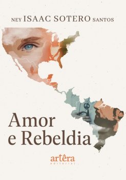 Amor e Rebeldia, Ney Isaac Sotero Santos