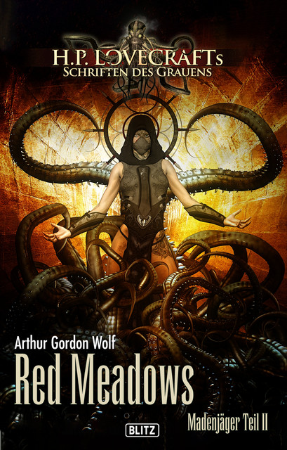 Lovecrafts Schriften des Grauens 12: Red Meadows, Arthur Gordon Wolf