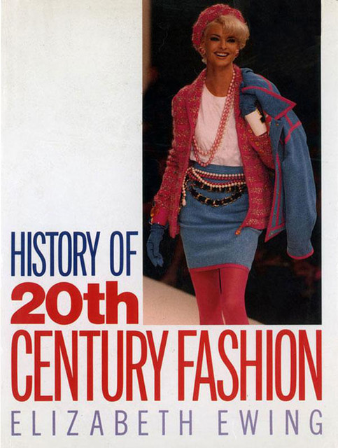 History of 20th Century Fashion, Elizabeth Ewing