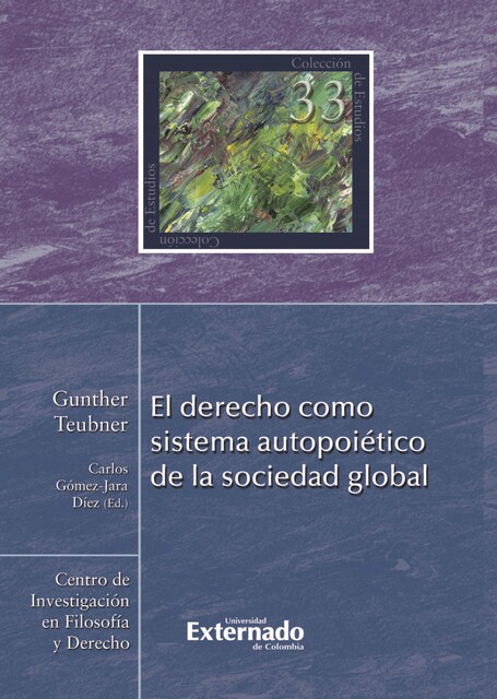 El derecho como sistema autopoiético de la sociedad global, Gunther Teubner