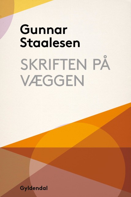 Skriften på væggen, Gunnar Staalesen