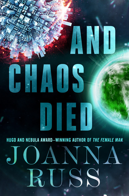 And Chaos Died, Joanna Russ